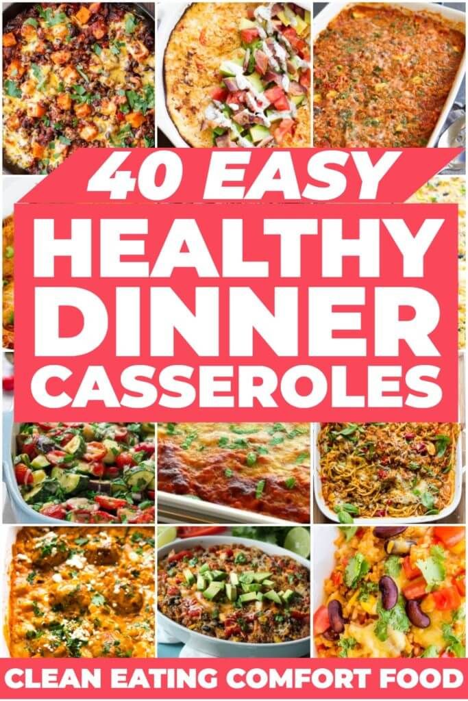 the cover of 40 easy healthy dinner casseroles, with images of different dishes