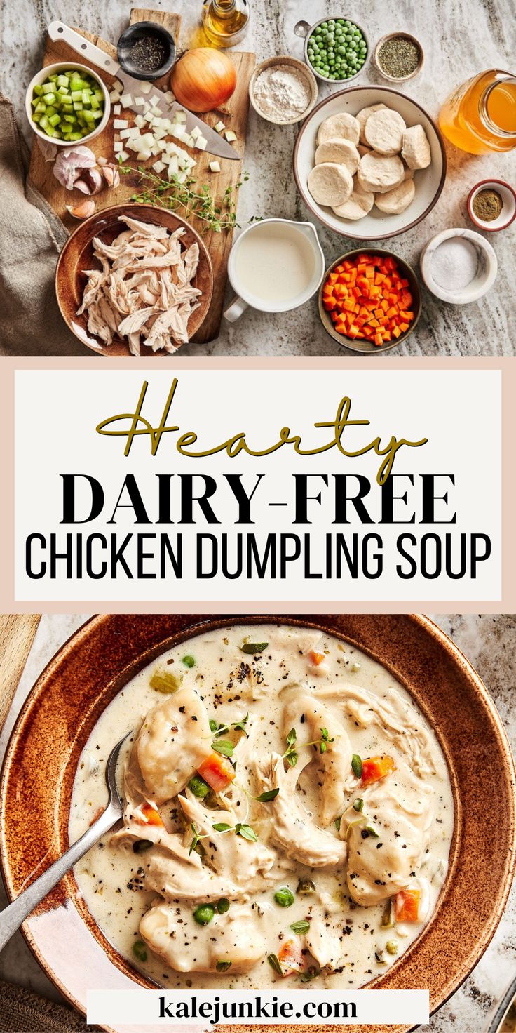 chicken dumpling soup in a bowl with text overlay that reads hearty dairy - free chicken dumpling soup