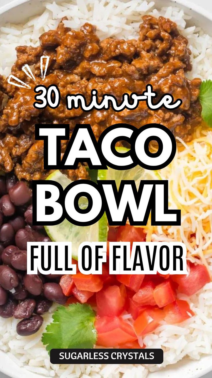 taco bowl with rice, beans, tomatoes and cilantro in it is featured on the cover of 30 minute taco bowl full of flavor