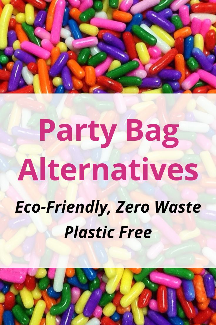 the words party bag alternatives eco - friendly, zero waste plastic free are in front of a pile of colorful sprinkles