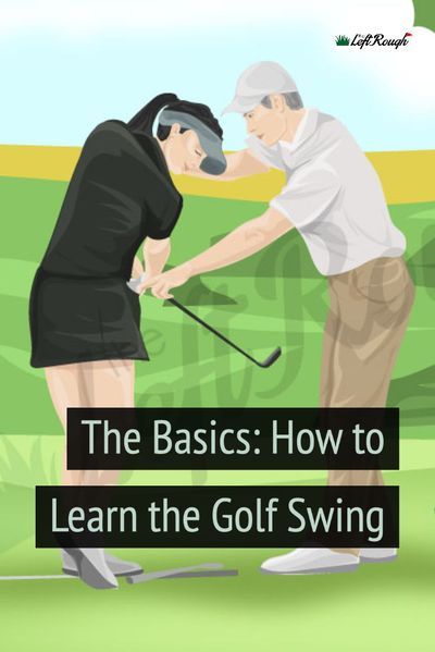 the basics how to learn the golf swing