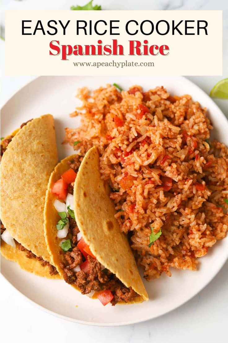 two tacos and rice on a plate with the words easy rice cooker spanish rice