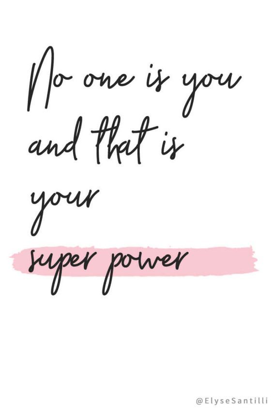 a quote that says no one is you and that is your super power on it