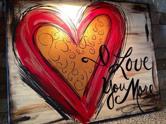 a painting with the words i love you more written in black and red on it