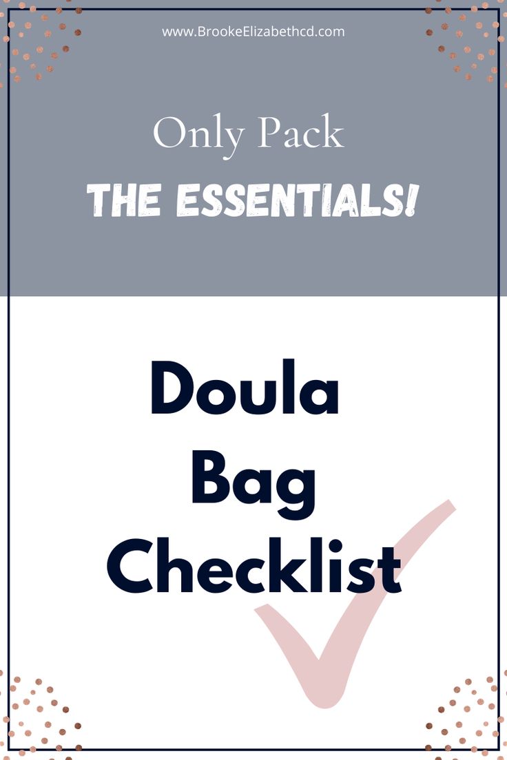 the doula bag checklist with text overlay that reads only pack the essentials