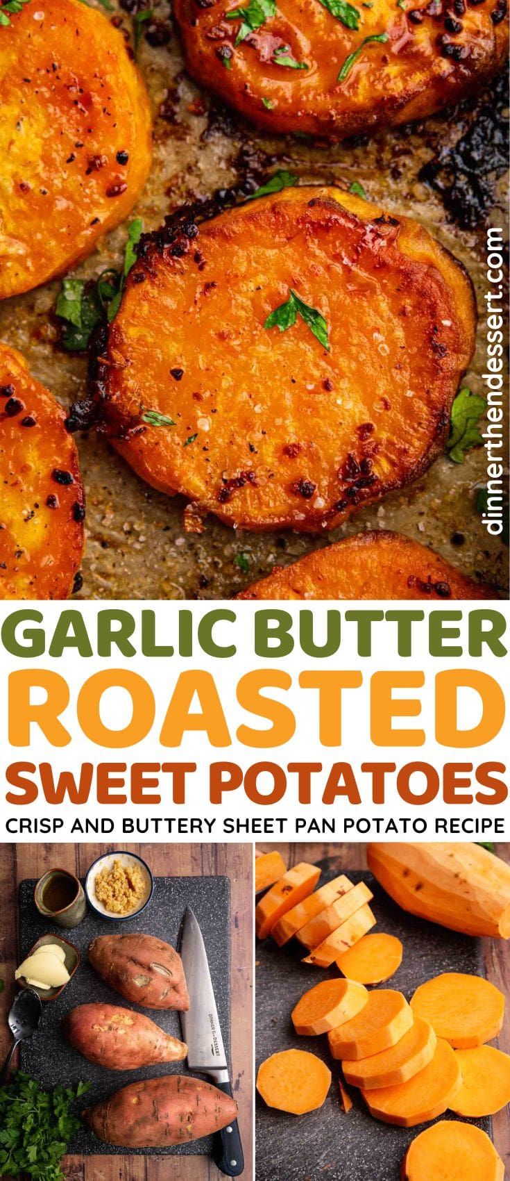 garlic butter roasted sweet potatoes recipe with instructions to make them and then cut up in half