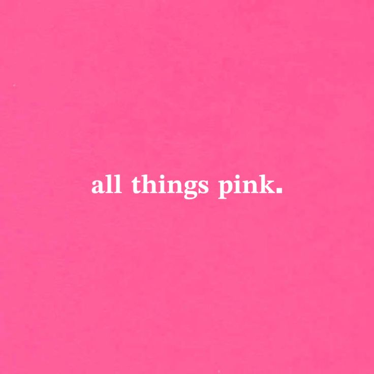 the words all things pink on a pink background