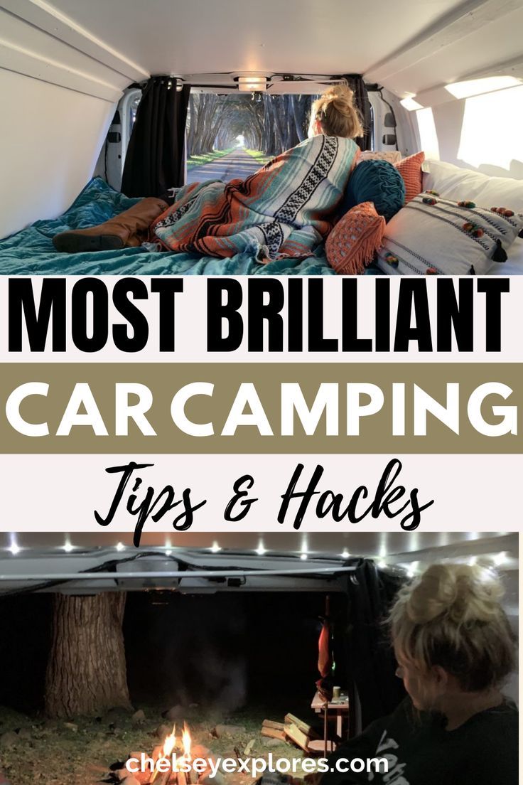 the inside of a camper with text overlay that reads most brilliant car camping tips and hacks