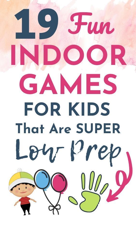 a poster with the words 19 fun indoor games for kids that are super low prep