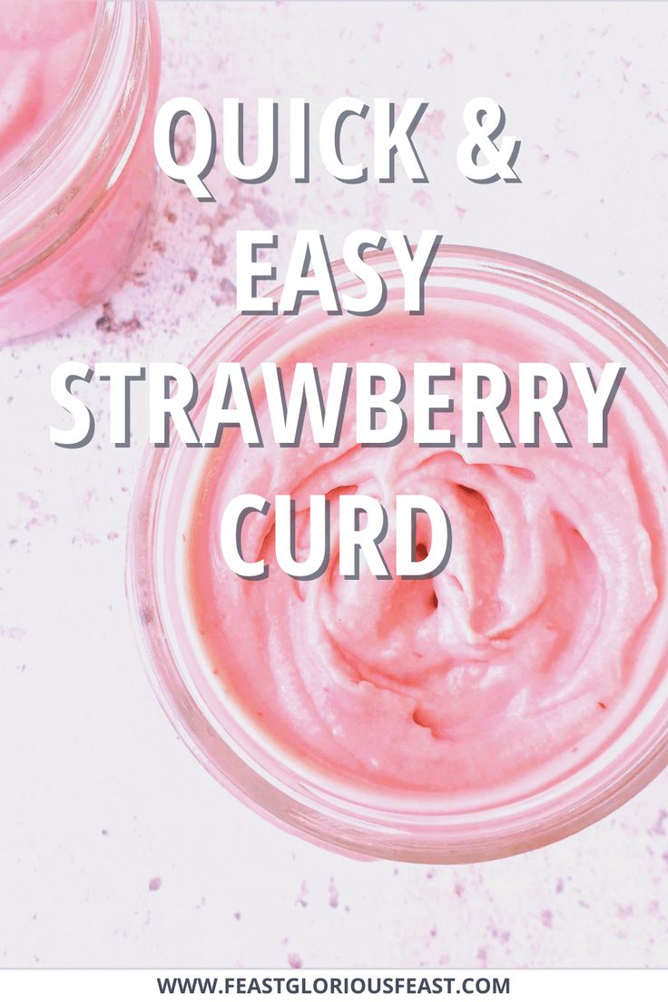 quick and easy strawberry curd recipe with text overlay that reads quick and easy strawberry curd