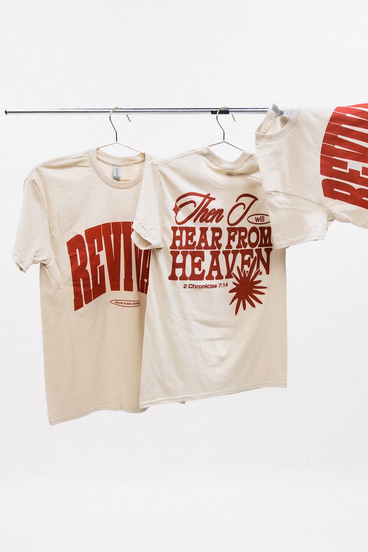 three t - shirts hanging on a clothes line with the words, time to hear from heaven