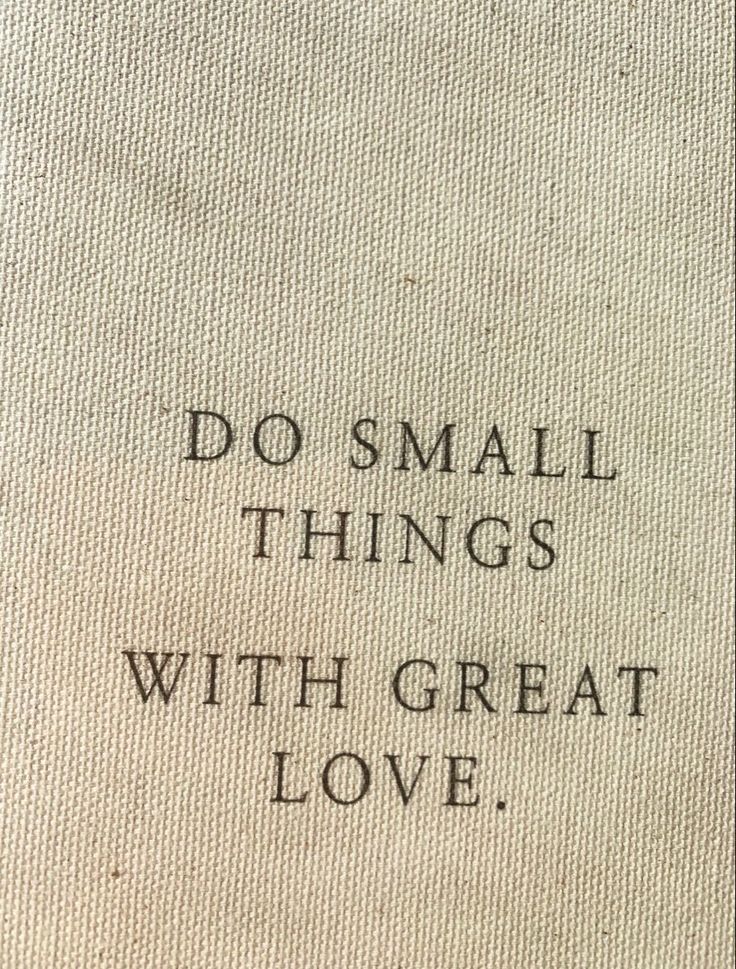 the words do small things with great love