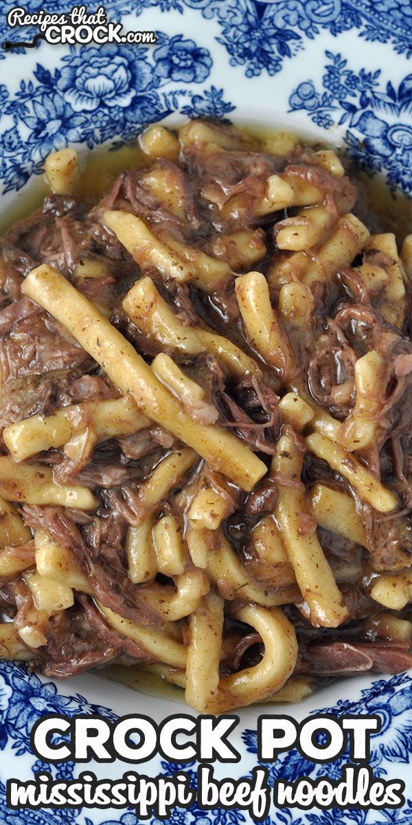 crock pot mississippi beef noodle casserole in a blue and white bowl