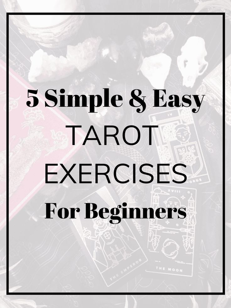 the text reads, 5 simple and easy tarot exercises for beginners on top of a