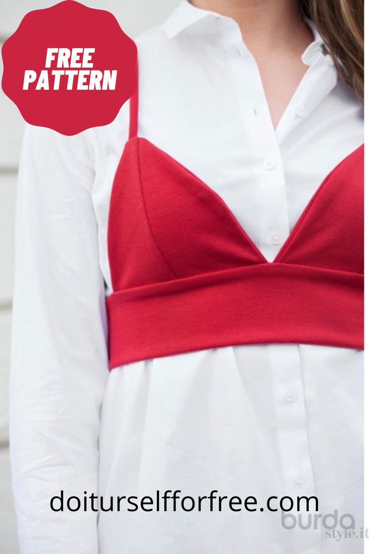 a woman wearing a white shirt and red bra with text overlay that reads free pattern