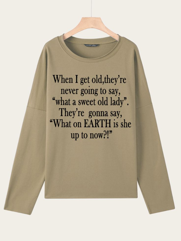 US$ 25.99 - A Sweet Old Lady Sweatshirt - m.zicopop.com Long Sleeve T-shirt With Text Print For Loungewear, Funny Cotton Tops With Quote Print, Funny Quote Print Crew Neck Top, Trendy Long Sleeve T-shirt With Letter Print, Funny Slogan Tops With Relaxed Fit, Long Sleeve Slogan Top For Fall, Casual Slogan Tops For Loungewear, Trendy Long Sleeve Tops With Lettering, Funny Relaxed Fit Text Print Tops