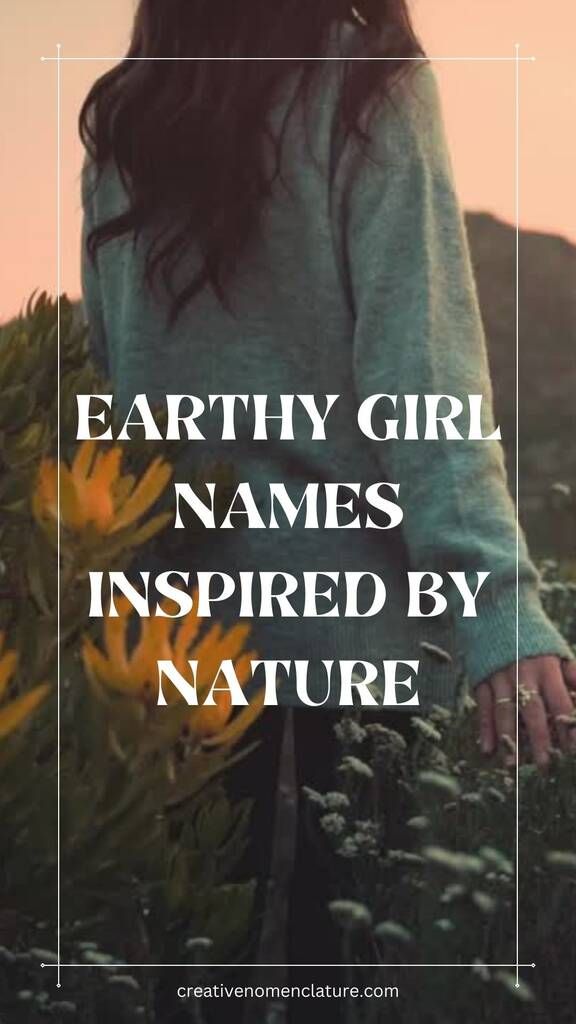 a woman standing in a field with sunflowers and the words earthy girl names inspired by nature