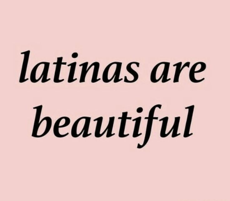 the words latinas are beautiful against a pink background