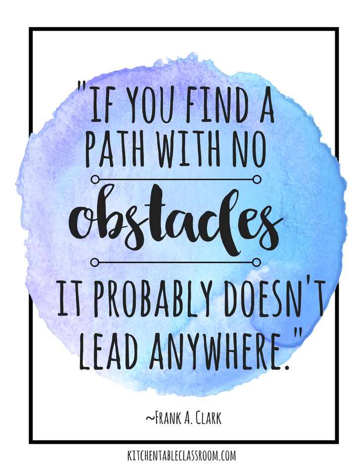 a quote that reads if you find a path with no obstacles it probably doesn't lead anywhere