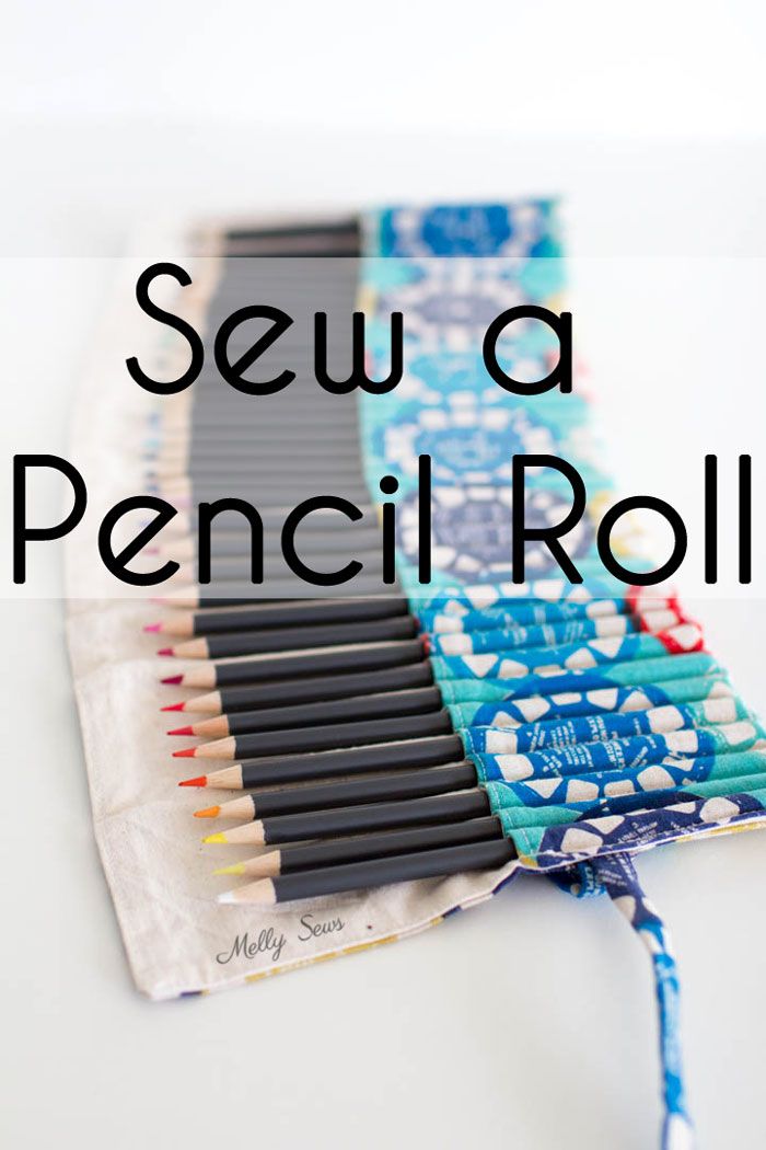 several pencils sitting on top of each other with the words sew a pencil roll