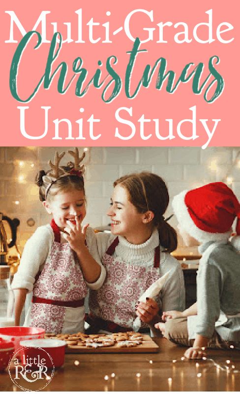 two girls are making cookies together with the words, multi - grade christmas unit study