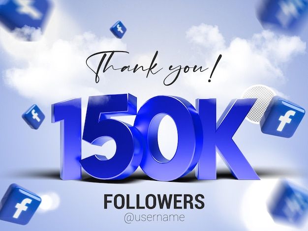 a blue sign that says, thank you 150k followers for your facebook page or website