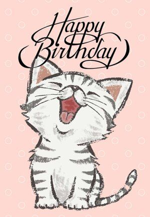 a cat with its mouth open and the words happy birthday written in black on a pink background