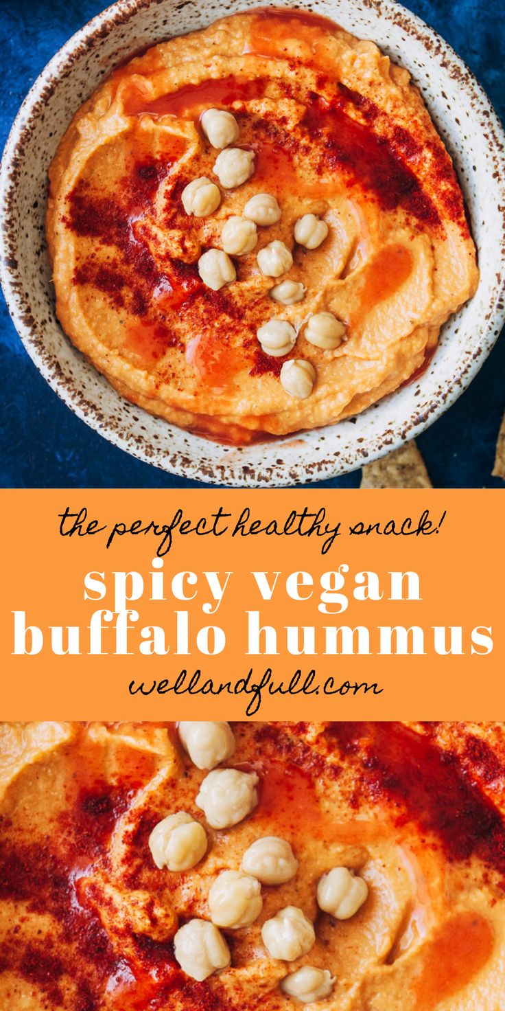 the perfect healthy snack spicy vegan buffalo hummus is made with only three ingredients