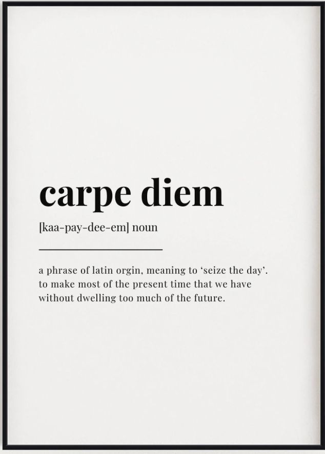 a black and white poster with the words carpe dien in it's center