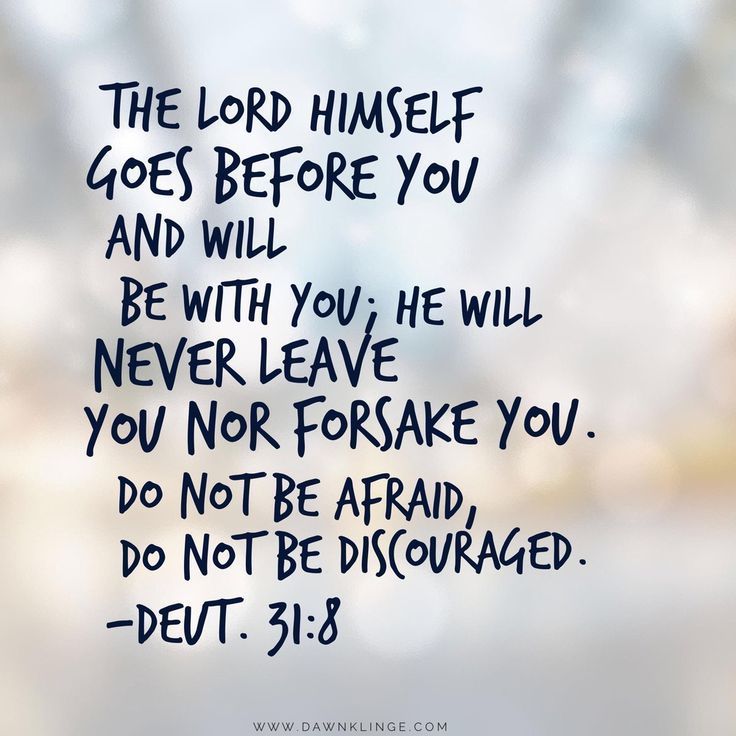 the lord himself goes before you and will be with you he will never leave