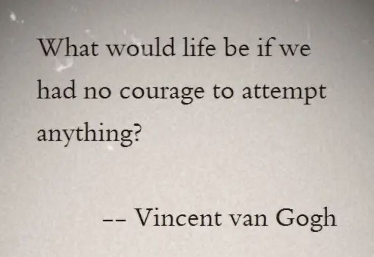 What would life be if we had no courage to attempt anything?
-_
Vincent van Gogh Senior Yearbook Quotes, Vincent Van Gogh Quotes, Van Gogh Quotes, Yearbook Quotes, Courage Quotes, Instagram Bio Quotes, Graduation Quotes, Words Of Wisdom Quotes, Bio Quotes