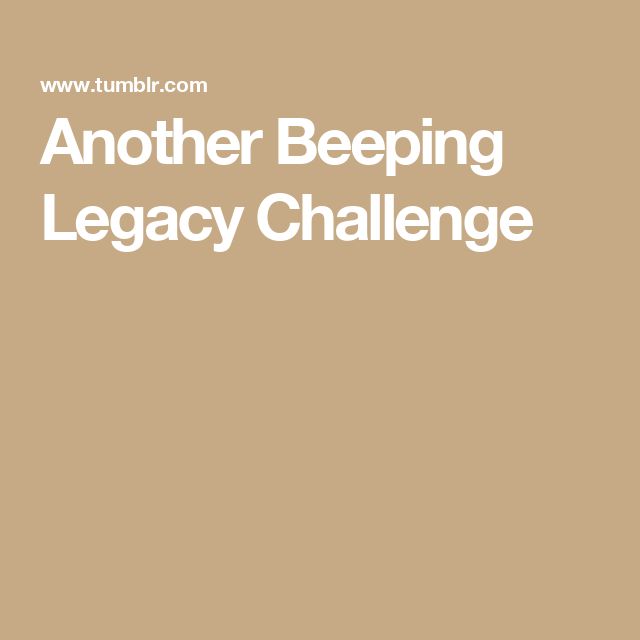 the words another beeping legacy challenge written in white on a tan background with an image