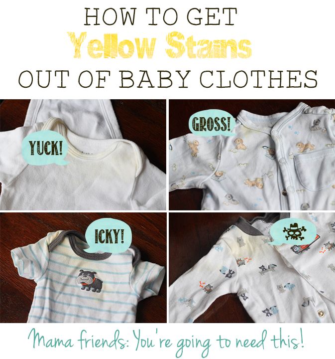 how to get yellow stans out of baby clothes for mama friends you're going to need this