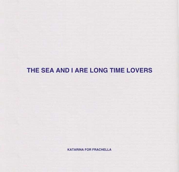 the sea and i are long time lovers by kayrin for frichelloa