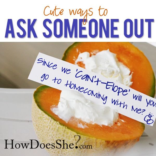 a cantaloupe cut in half with a sign on it that says,'cause ways to ask someone out since we can't - hope will you go