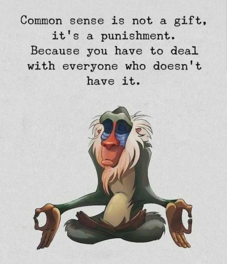 a monkey sitting in the middle of a yoga pose with a caption that reads, common sense is not a gift, it's a punishment because you have to deal with everyone who doesn't have it