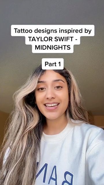 a girl with long grey hair is smiling at the camera and has text above her head that reads, tattoo designs inspired by taylor swift - midnights part 1