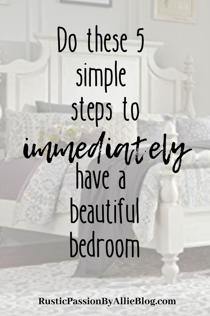 a white bed with the words do these 5 simple steps to immediately have a beautiful bedroom