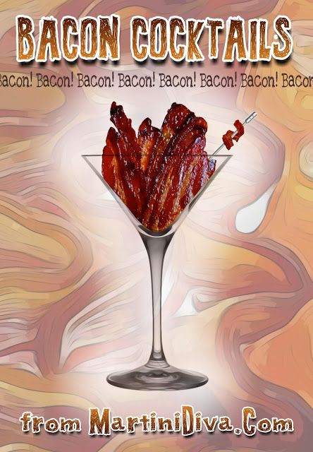 bacon cocktail in a martini glass with the words bacon cocktail