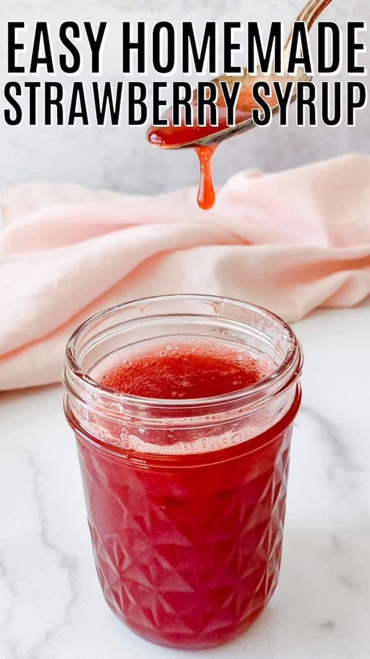 homemade strawberry syrup in a jar with text overlay