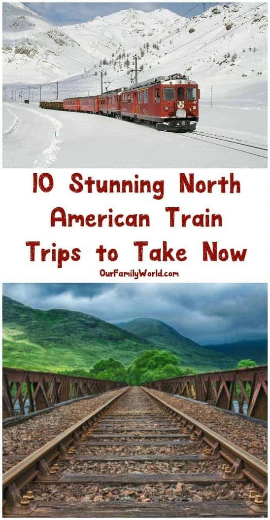 an image of train tracks with the words 10 stunning north american train trips to take now