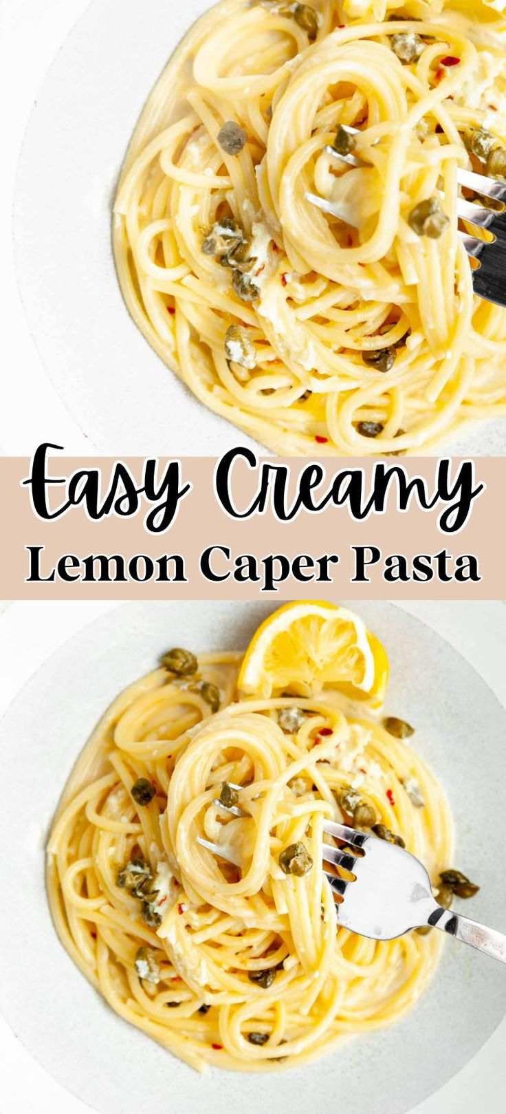 two plates filled with lemon caper pasta on top of a white plate and the words easy creamy lemon caper pasta above it