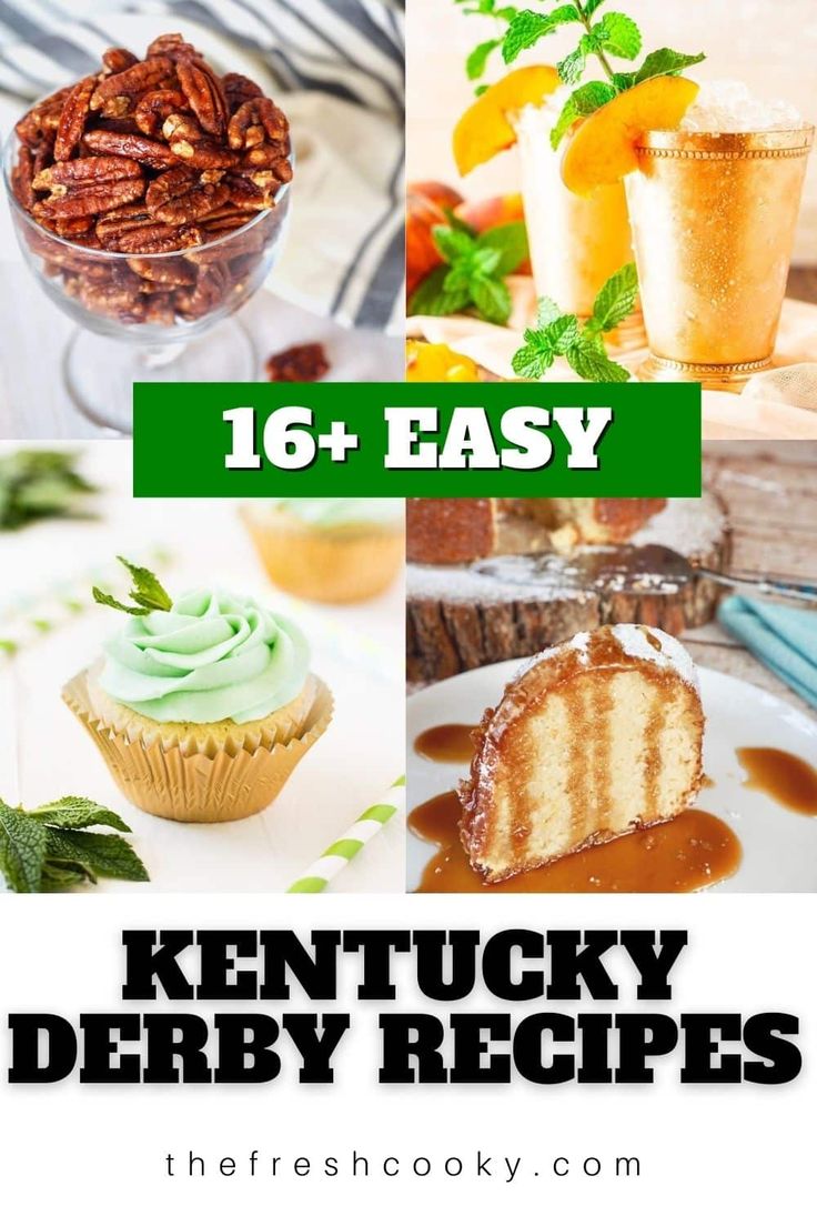 kentucky derby recipe collage with text overlay that reads 16 easy kentucky derby recipes