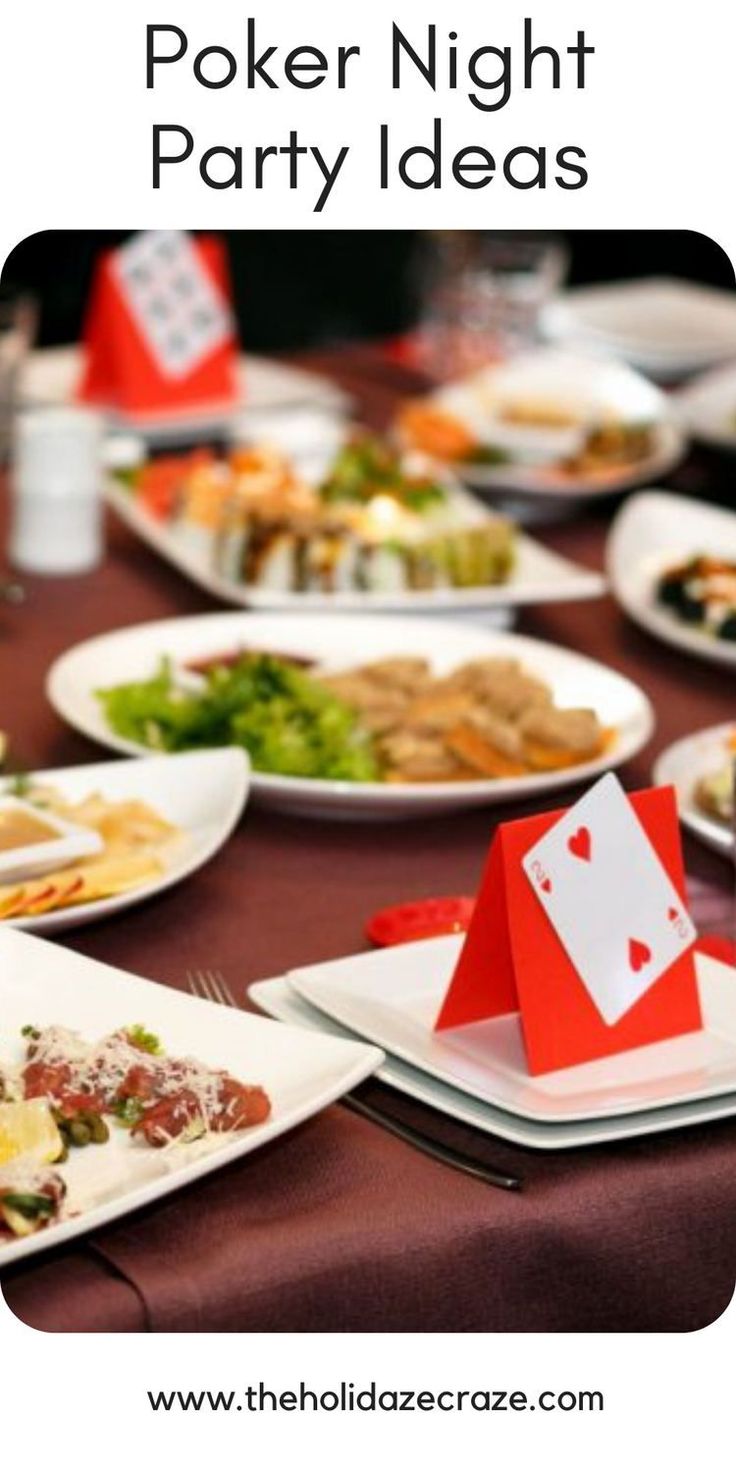 a table topped with lots of plates filled with food and text that reads poker night party ideas