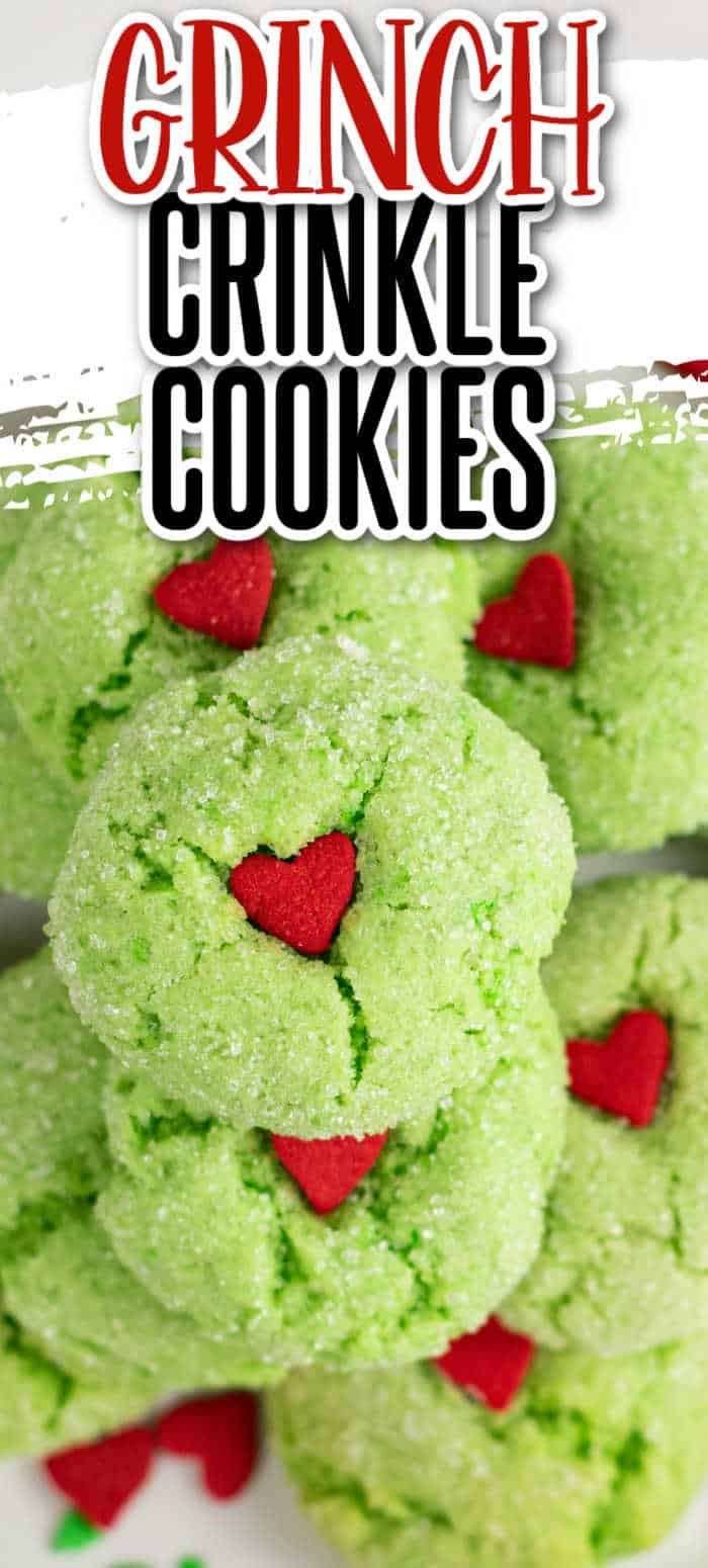 green crinkle cookies with red hearts on top and the title overlay reads, grinch crinkle cookies