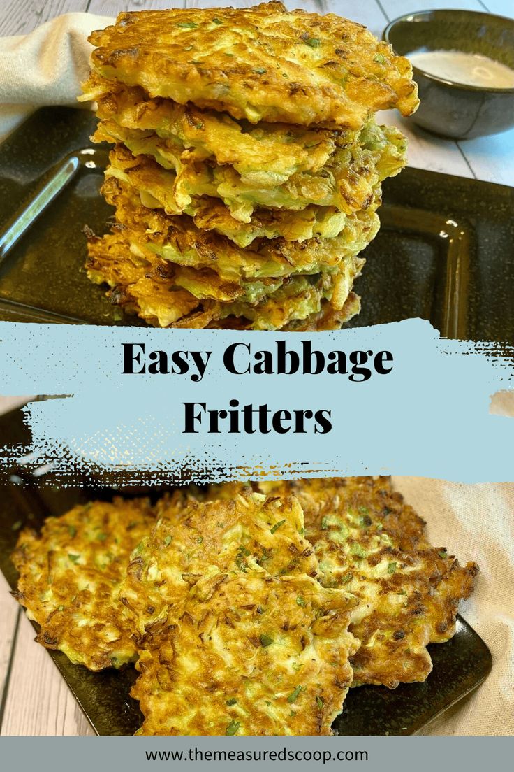 three different types of fritters stacked on top of each other with the words easy cabbage fritters above them