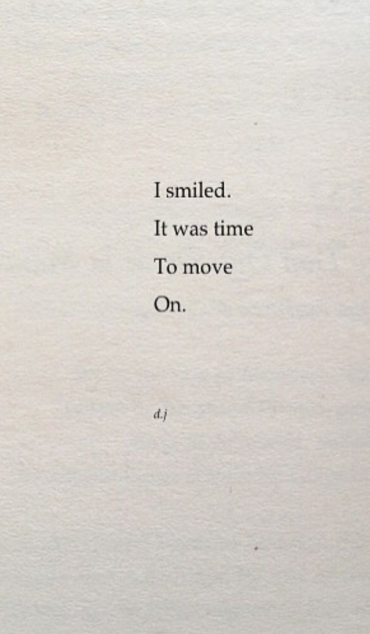 an old book with the words i smiled it was time to move on