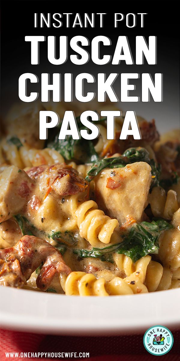 the cover of instant pot tuscann chicken pasta