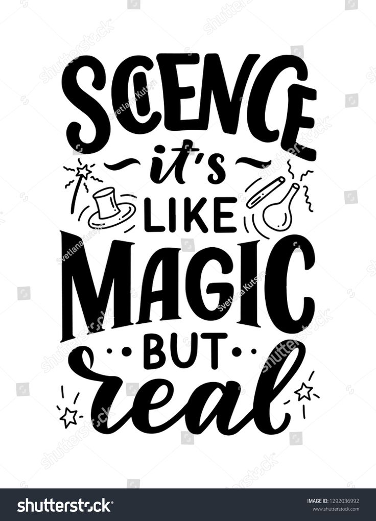 the phrase science is like magic but real on a white background with black letters and stars