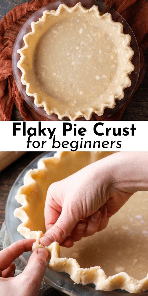 two pictures showing how to make flaky pie crust for beginners with text overlay